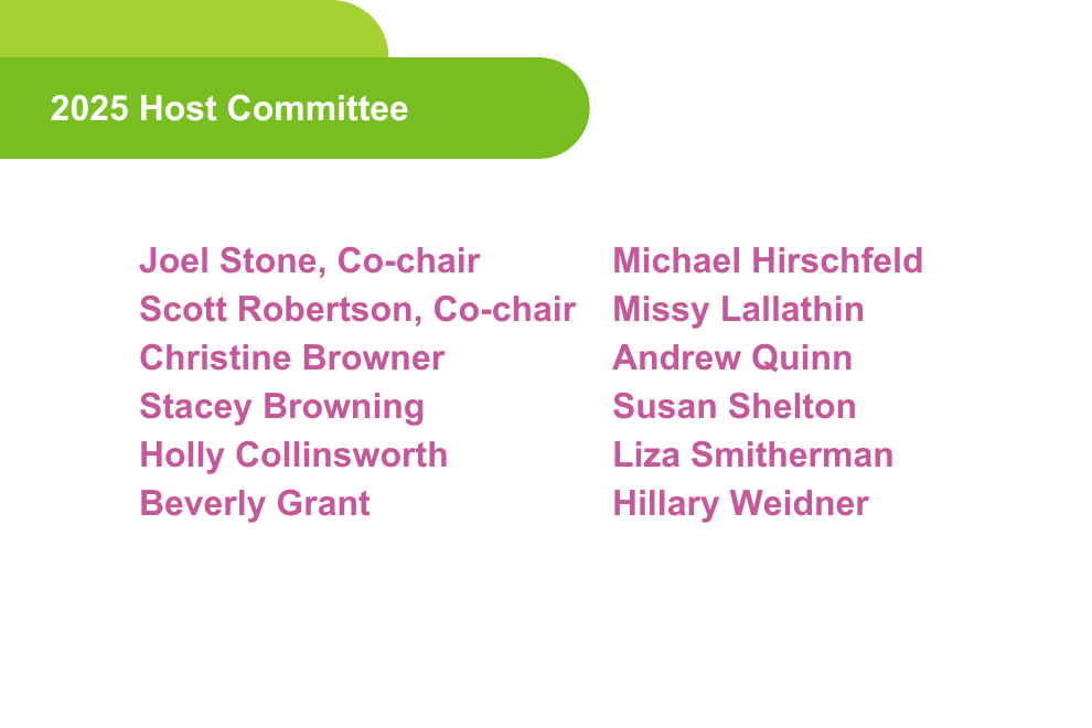 A list titled '2025 Host Committee' with a green curved banner background at the top. The list is arranged in two columns and contains 12 names in pink/magenta text: Left column: Joel Stone (Co-chair), Scott Robertson (Co-chair), Christine Browner, Stacey Browning, Holly Collinsworth, Beverly Grant. Right column: Michael Hirschfeld, Missy Lallathin, Andrew Quinn, Susan Shelton, Liza Smitherman, Hillary Weidner.