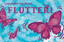 You Make My Heart Flutter card by Reilly Dolan