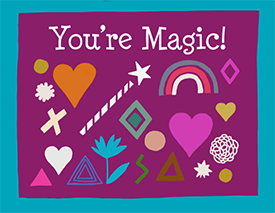 You're Magic Valentine's Day card